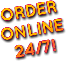 Order Online NOW!