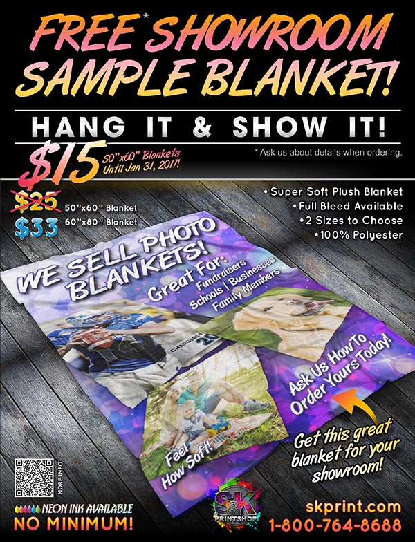 CUSTOM PHOTO BLANKETS - S&K is extending its offer for our super popular, super soft photo blanket for an incredible price from now until January 31, 2017 for only $15! This blanket can be customized with your full bleed artwork, in any color, even neons for only $15! This is our most popular blanket we sell and we feel that when your customer sees the rich, vidid colors and feels the warmth and softness, it will be something they will cherish forever! These make great holiday gifts, so why not order a few today! Visit us at skprint.com to place your Custom Photo Blanket order today! Ask us how you can get your FREE SAMPLE BLANKET Today! Visit us at skprint.com to place your Custom Photo Blanket order today!