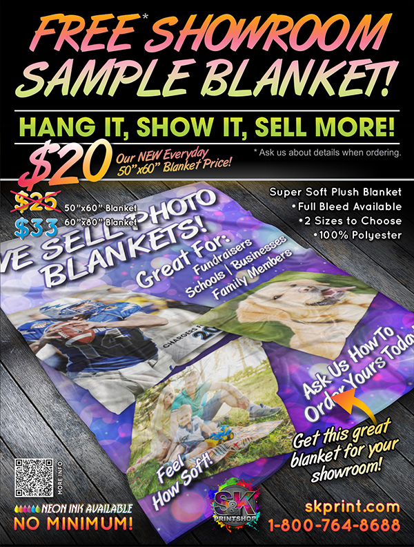 CUSTOM PHOTO BLANKETS - We have had great response with our Blanket Sale so we are now lowering our Everyday Price to $20 each for our super popular, super soft photo blanket! This blanket can be customized with your full bleed artwork, in any color, even neons for only $20! This is our most popular blanket we sell and we feel that when your customer see the rich, vidid colors and feels the warmth and softness, it will be something they will cherish forever! These make great holiday gifts, so why not order a few today! Visit us at skprint.com to place your Custom Photo Blanket order today! Ask us how you can get your FREE SAMPLE BLANKET Today!